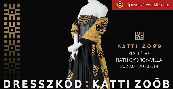 Dresszkód- Katti Zoób kiállítás a Ráth György-villában - ujdonsagok -
