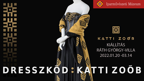Dresszkód- Katti Zoób kiállítás a Ráth György-villában - ujdonsagok -